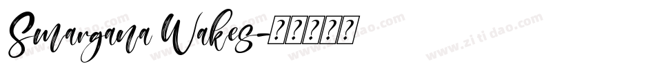 Smargana Wakes字体转换